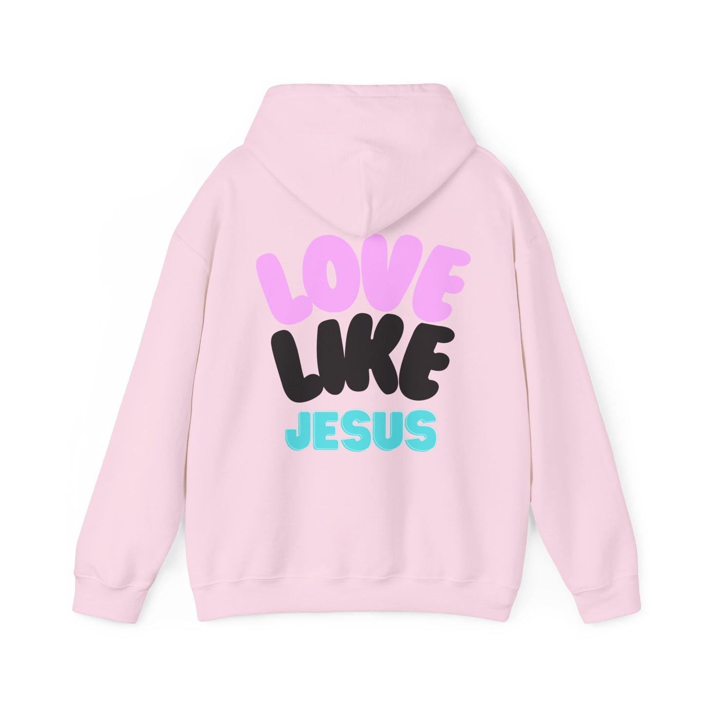 love like jesus Hooded Sweatshirt